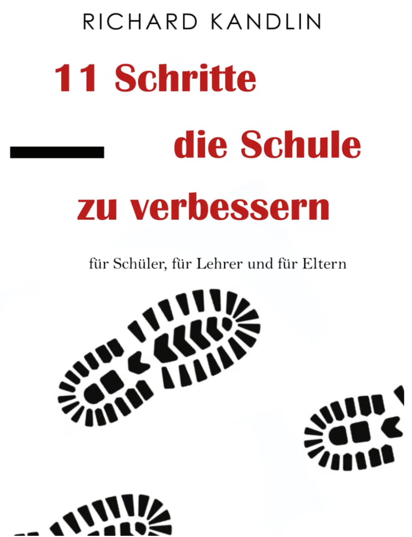 11 Schritte die Schule zu verbessern - Buch von Richard Kandlin
